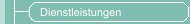 Dienstleistungen